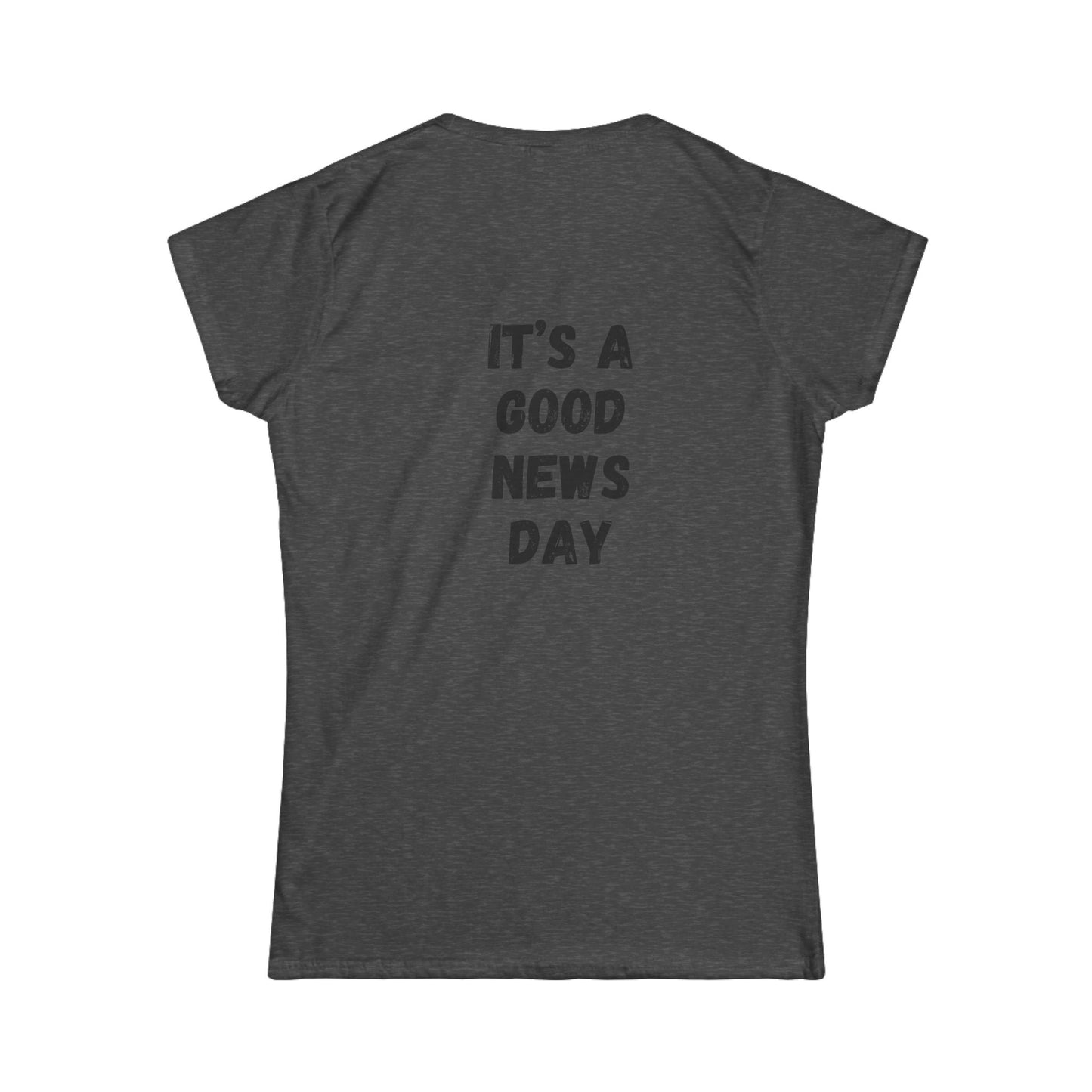 Women's Tee — "It's a Good News Day" Graphic T-Shirt