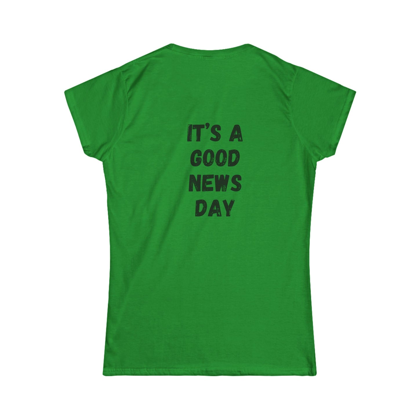 Women's Tee — "It's a Good News Day" Graphic T-Shirt