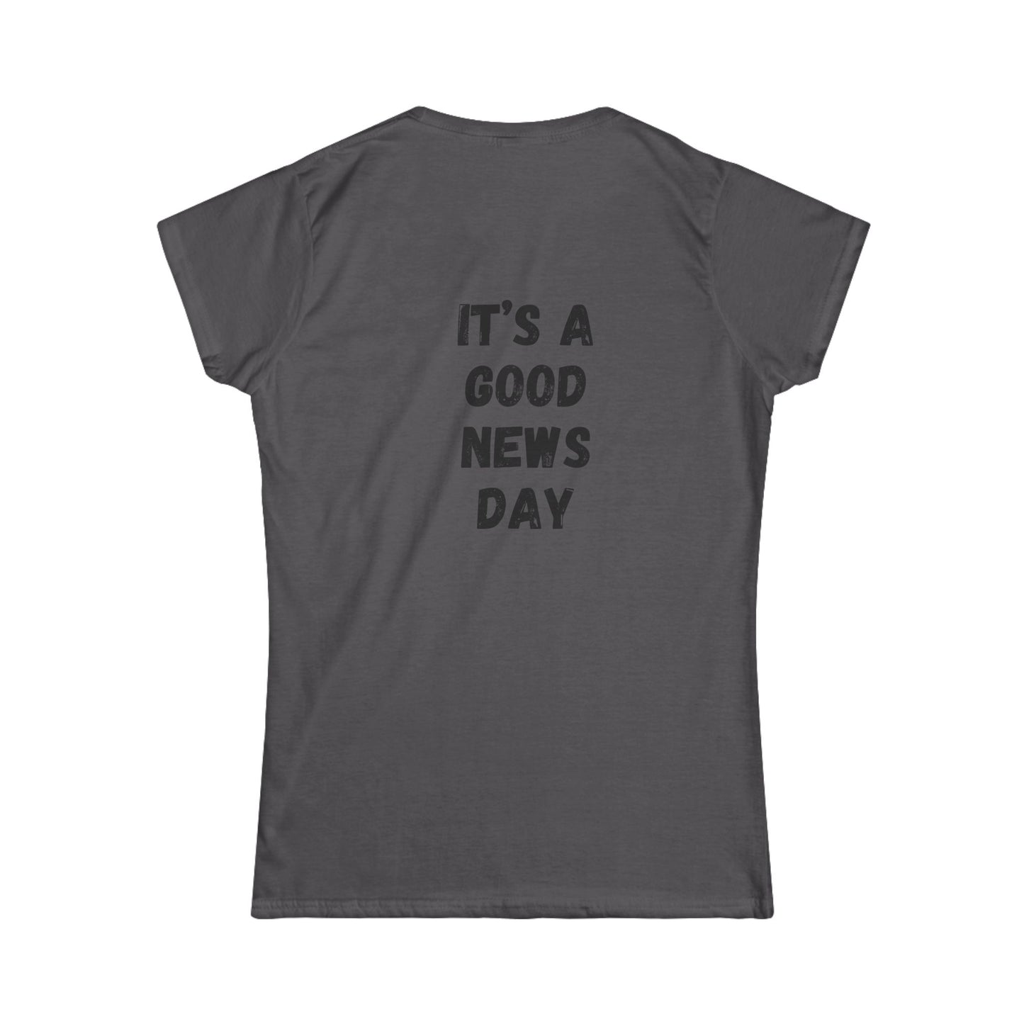 Women's Tee — "It's a Good News Day" Graphic T-Shirt