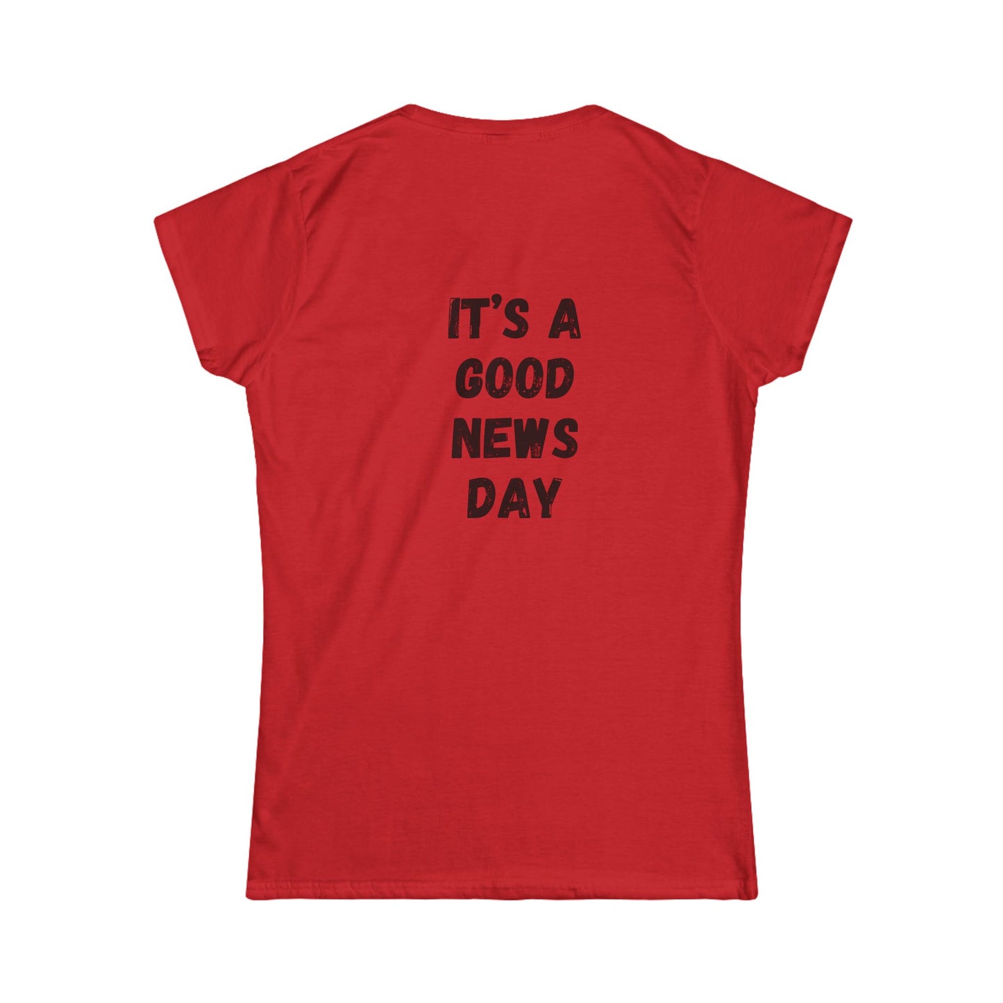 Women's Tee — "It's a Good News Day" Graphic T-Shirt