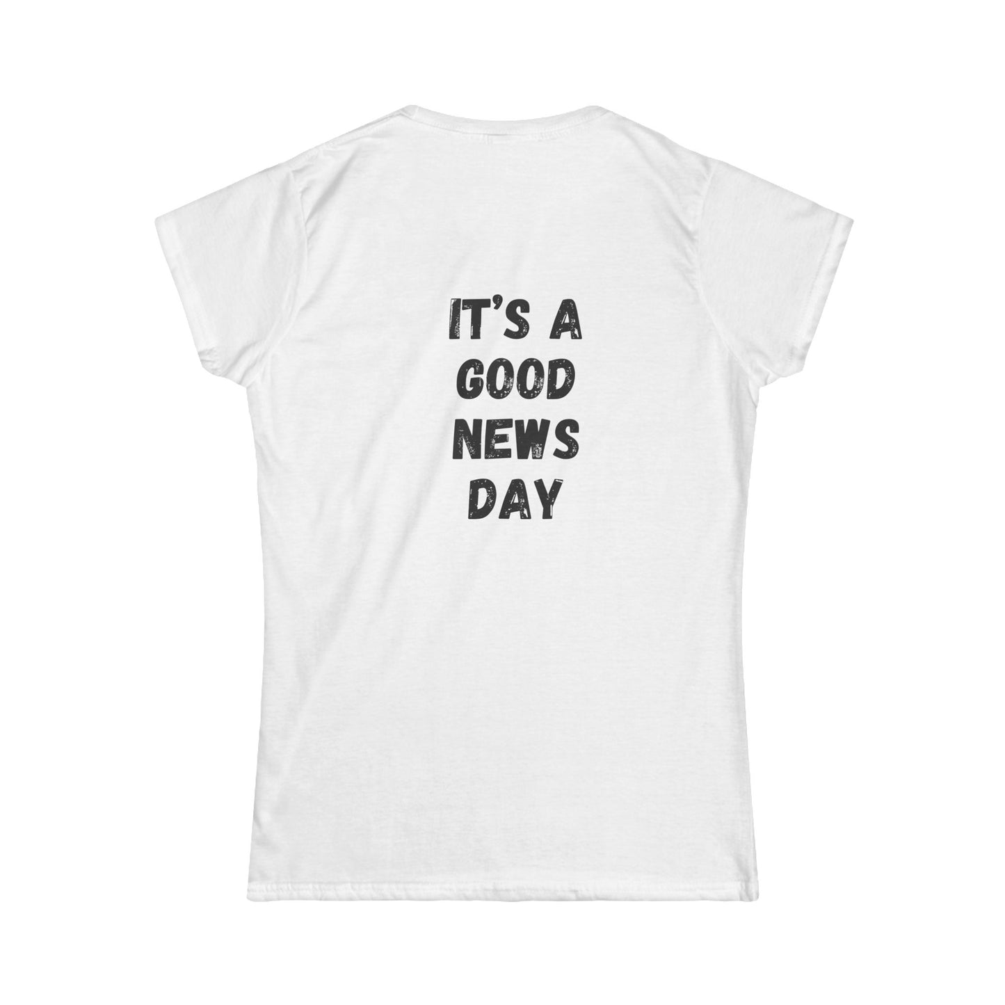 Women's Tee — "It's a Good News Day" Graphic T-Shirt