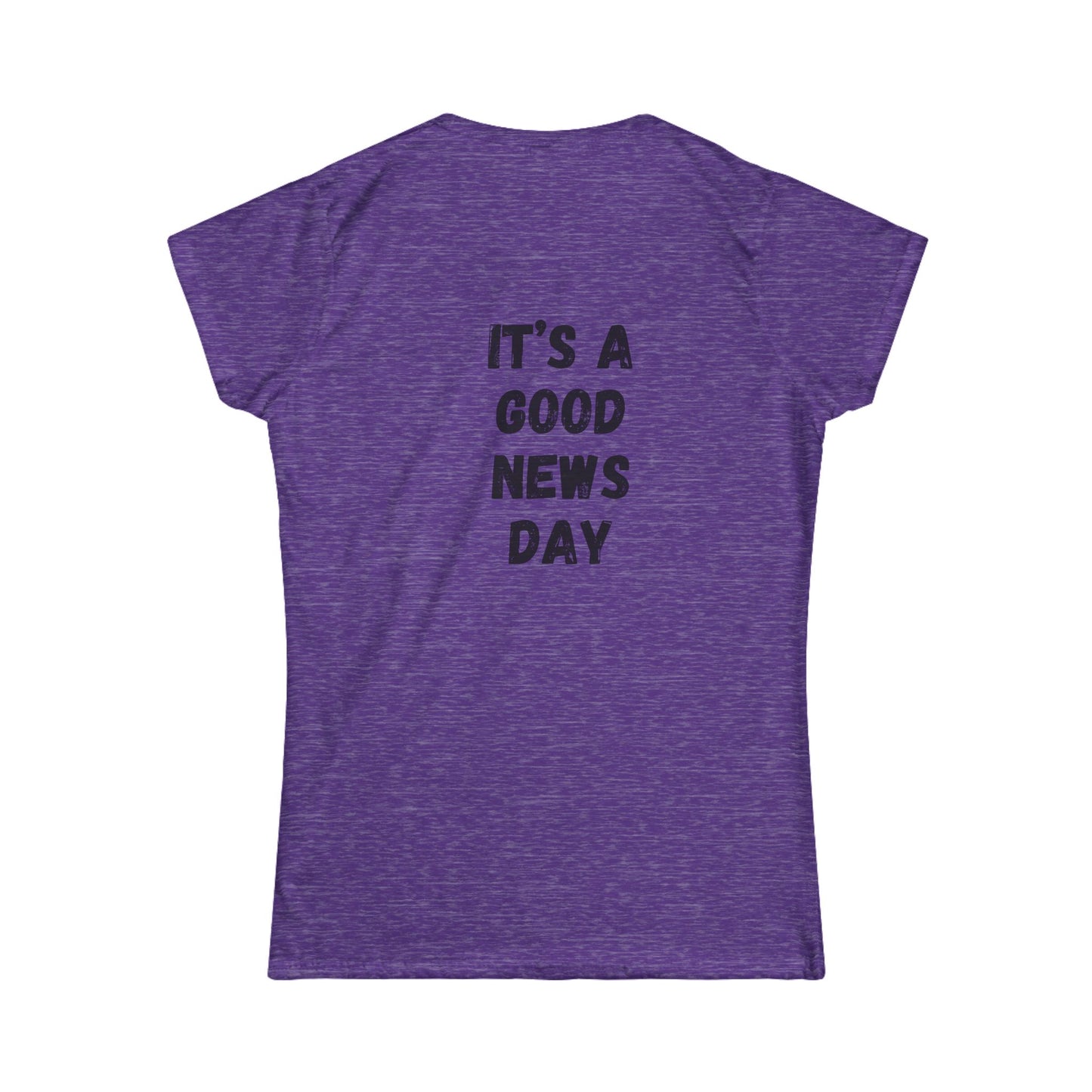 Women's Tee — "It's a Good News Day" Graphic T-Shirt