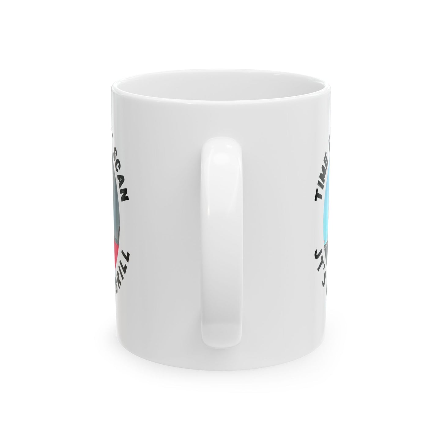 "Time for a Cat Scan" Coffee Cup (11oz & 15oz)