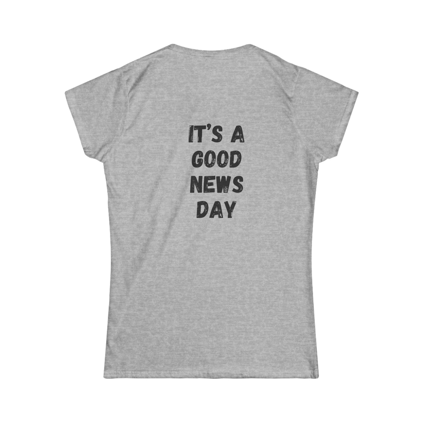 Women's Tee — "It's a Good News Day" Graphic T-Shirt