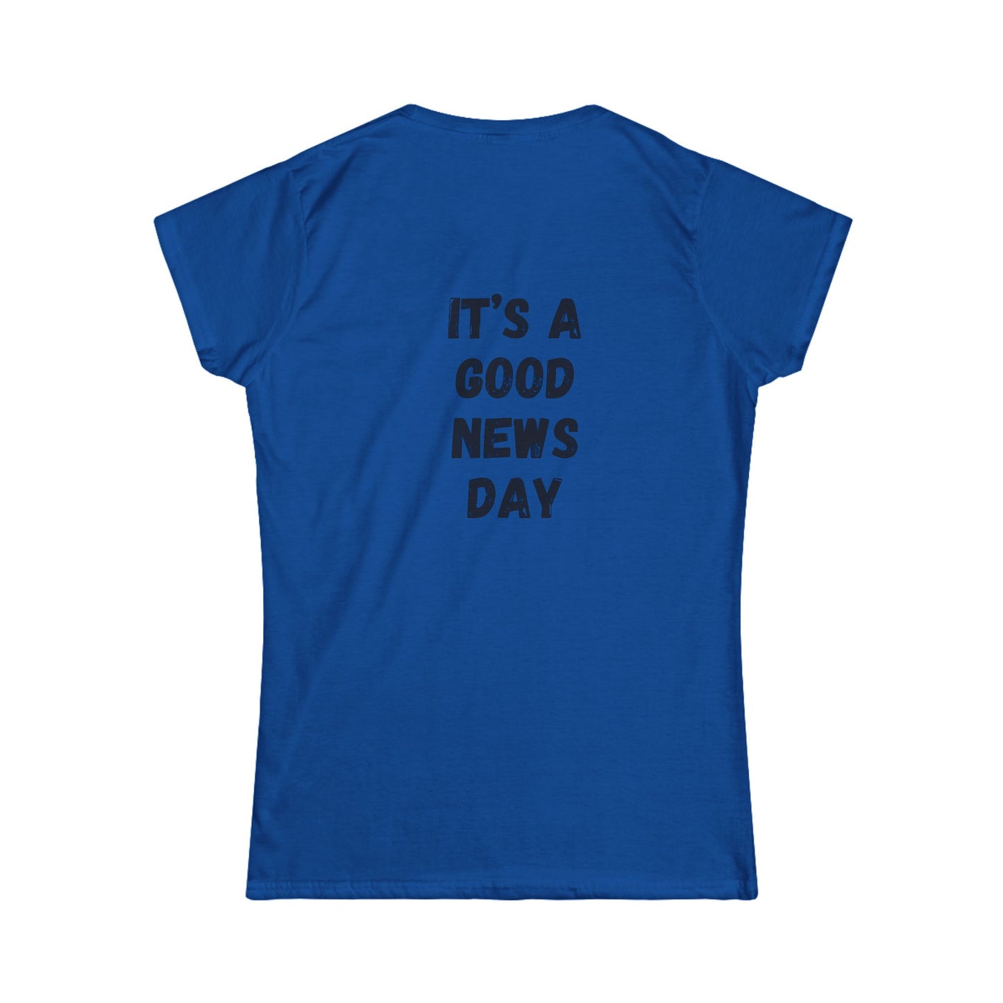 Women's Tee — "It's a Good News Day" Graphic T-Shirt